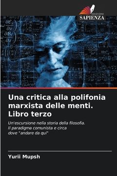 portada Una critica alla polifonia marxista delle menti. Libro terzo (in Italian)