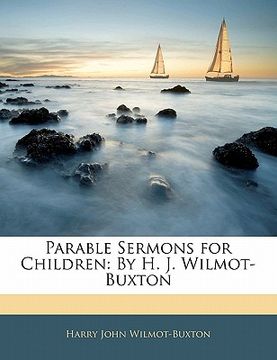 portada parable sermons for children: by h. j. wilmot-buxton (in English)