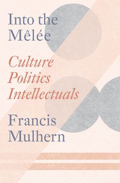 portada Into the Melée: Selected Essays (in English)