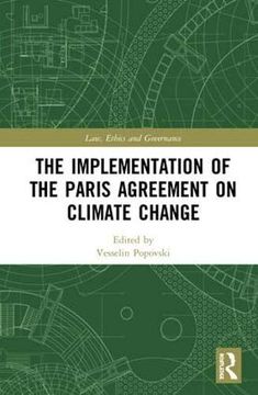 portada The Implementation of the Paris Agreement on Climate Change (Law, Ethics and Governance) (en Inglés)