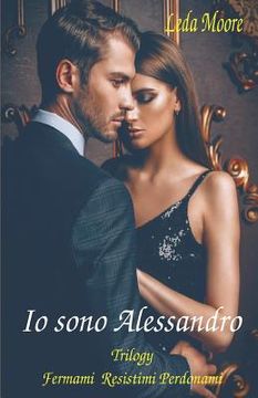 portada IO Sono Alessandro: Fermami/Resistimi/Perdonami (en Italiano)