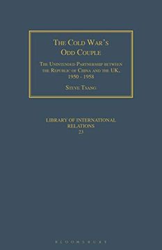 portada The Cold War'S odd Couple: The Unintended Partnership Between the Republic of China and the uk, 1950 - 1958 (Geographers) (en Inglés)