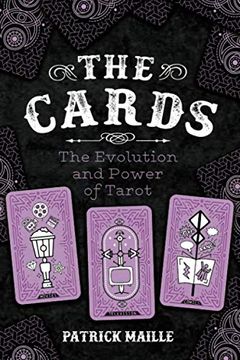 portada The Cards: The Evolution and Power of Tarot (in English)