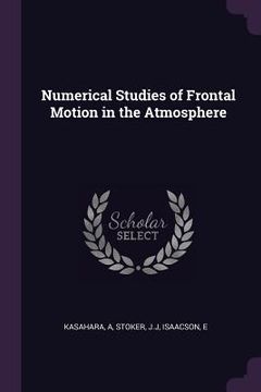 portada Numerical Studies of Frontal Motion in the Atmosphere