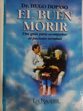 portada EL BUEN MORIR: Una guía para acompañar al paciente terminal (in Spanish)