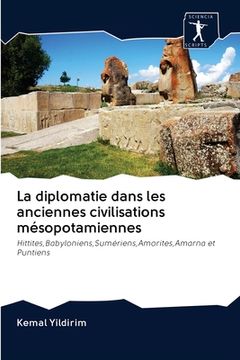 portada La diplomatie dans les anciennes civilisations mésopotamiennes (en Francés)