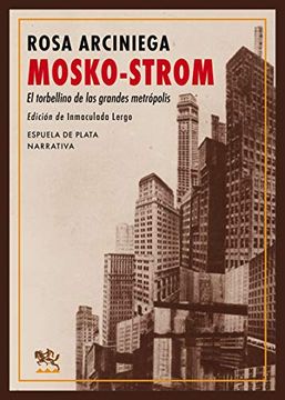portada Mosko-Strom: El Torbellino de las Grandes Metrópolis (Narrativa) (in Spanish)