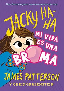 portada Jacky Ha-Ha 2: Mi Vida es una Broma (Novela Gráfica) (in Spanish)