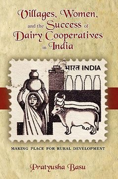 portada villages, women, and the success of dairy cooperatives in india making place for rural development (in English)