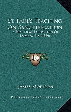 portada st. paul's teaching on sanctification: a practical exposition of romans six (1886) (en Inglés)
