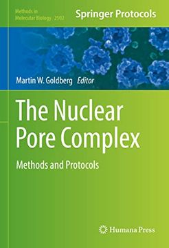 portada The Nuclear Pore Complex: Methods and Protocols (Methods in Molecular Biology, 2502) (en Inglés)