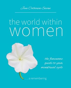 portada The World Within Women: The femenome guide to your menstrual cycle (en Inglés)