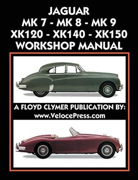portada Jaguar mk 7 - mk 8 - mk 9 - Xk120 - Xk140 - Xk150 Workshop Manual 1948-1961 (in English)