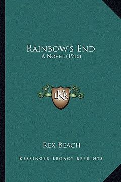 portada rainbow's end: a novel (1916) (en Inglés)