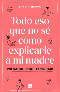 portada Todo eso que no se Como Explicarle a mi Madre (in Spanish)