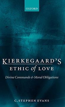 portada Kierkegaard's Ethic of Love: Divine Commands and Moral Obligations (en Inglés)