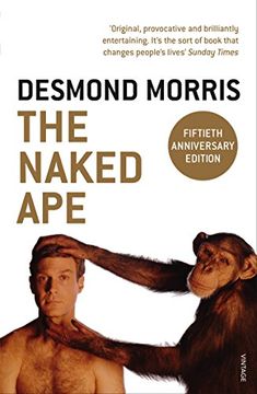 portada The Naked Ape: A Zoologist's Study of the Human Animal (in English)