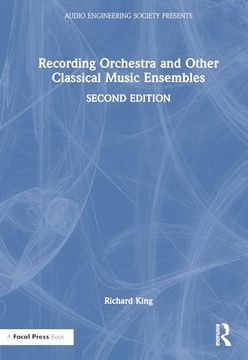 portada Recording Orchestra and Other Classical Music Ensembles (Audio Engineering Society Presents) (en Inglés)