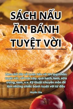 portada Sách NẤu Ăn Bánh TuyỆt VỜi (en Vietnamita)