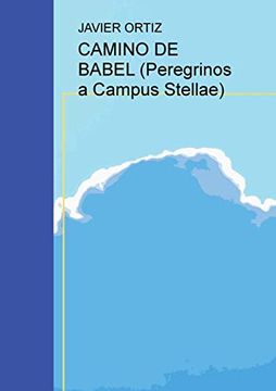 portada Camino de Babel (Peregrinos a Campus Stellae)