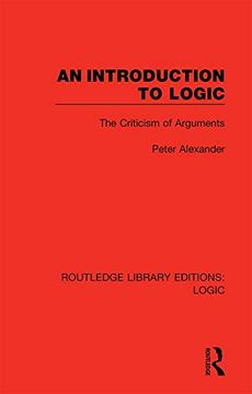 portada An Introduction to Logic: The Criticism of Arguments (Routledge Library Editions: Logic) (en Inglés)