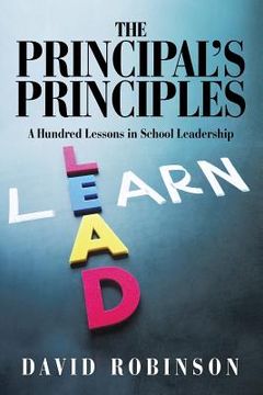 portada The Principal's Principles: A Hundred Lessons in School Leadership (en Inglés)