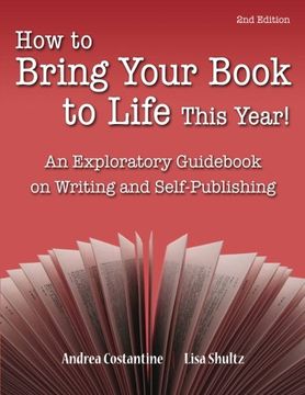 portada How to Bring Your Book to Life This Year: An Exploratory Guid on Writing and Self-Publishing