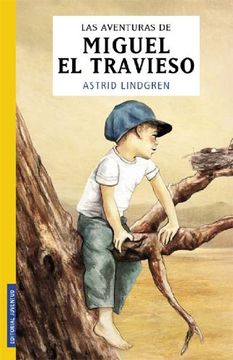 portada LAS AVENTURAS DE MIGUEL EL TRAVIESO (COLECCION JUVENTUD) (in Spanish)