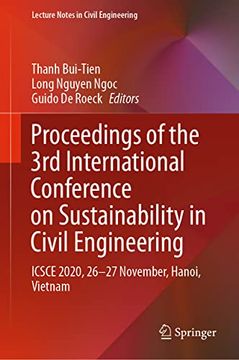 portada Proceedings of the 3rd International Conference on Sustainability in Civil Engineering: Icsce 2020, 26-27 November, Hanoi, Vietnam (en Inglés)