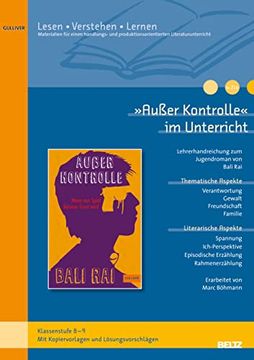 portada Außer Kontrolle« im Unterricht: Lehrerhandreichung zum Jugendroman von Bali rai (Klassenstufe 8-9, mit Kopiervorlagen) Böhmann, Marc (en Alemán)