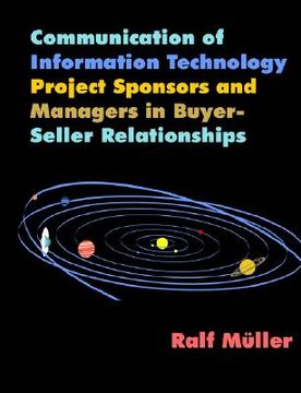 portada communication of information technology project sponsors and managers in buyer-seller relationships (en Inglés)