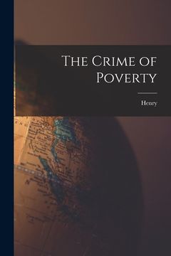 portada The Crime of Poverty (en Inglés)