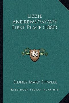 portada lizzie andrewsacentsa -a cents first place (1880) (en Inglés)