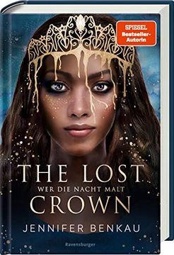 portada The Lost Crown, Band 1: Wer die Nacht Malt (Epische Romantasy von Spiegel-Bestsellerautorin Jennifer Benkau) (The Lost Crown, 1) (en Alemán)