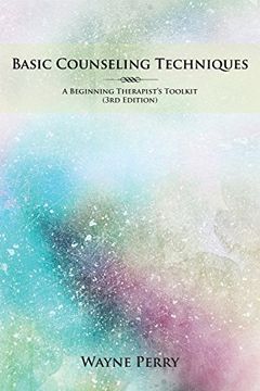 portada Basic Counseling Techniques: A Beginning Therapist'S Toolkit 