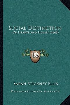 portada social distinction: or hearts and homes (1848) or hearts and homes (1848) (en Inglés)
