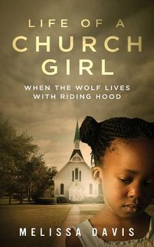 portada Life of a Church Girl: When the Wolf Lives with Riding Hood (en Inglés)
