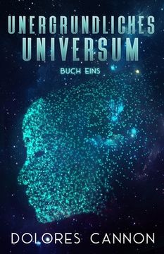 portada Unergründliches Universum Buch Eins (en Alemán)