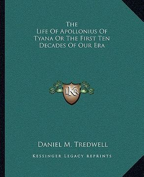 portada the life of apollonius of tyana or the first ten decades of our era (en Inglés)