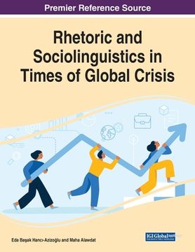 portada Rhetoric and Sociolinguistics in Times of Global Crisis (en Inglés)