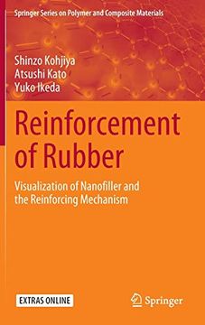 portada Reinforcement of Rubber: Visualization of Nanofiller and the Reinforcing Mechanism (Springer Series on Polymer and Composite Materials) (en Inglés)