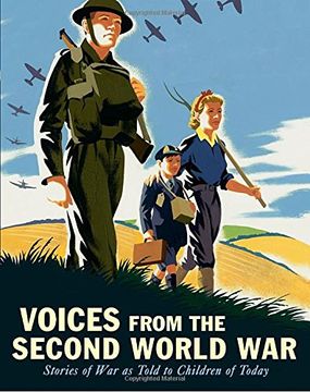 portada Voices From the Second World War: Stories of war as Told to Children of Today (en Inglés)