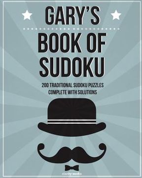 portada Gary's Book Of Sudoku: 200 traditional sudoku puzzles in easy, medium & hard (in English)