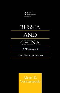 portada Russia and China: A Theory of Inter-State Relations (en Inglés)