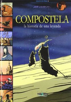portada Compostela-la Historia De Una Leyenda 2 Vol.