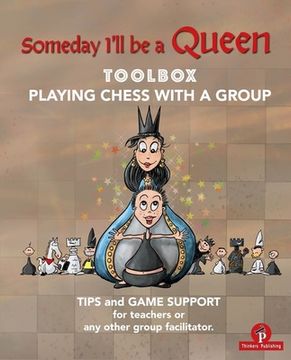 portada Someday I'll Be a Queen - Toolbox: Playing Chess with Children