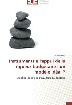 portada Instruments à l'appui de la rigueur budgétaire: un modèle idéal ?