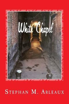 portada White Chapel: A Story Of The London Fog (en Inglés)