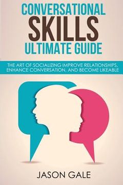 portada Conversational Skills Ultimate Social Guide: The Art Of Socializing Improve rela (in English)