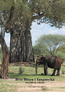 portada Bror Blixen i Tanganyika: Storvildt og vulkaner (en Danés)